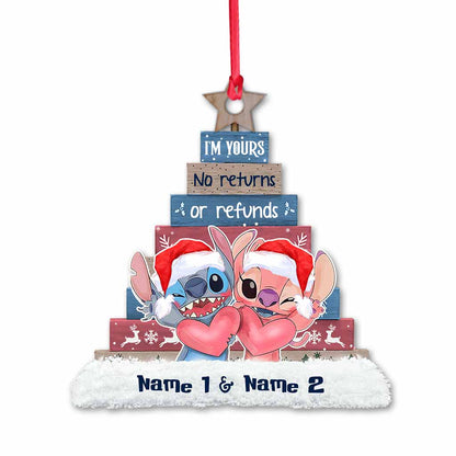 I'm Yours No Returns Or Refunds - Personalized Christmas Ohana Ornament (Printed On Both Sides)