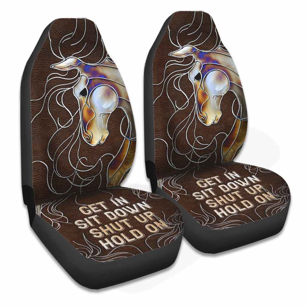 Get In Sit Down Shut Up Hold On - Horse Seat Covers With 3D Pattern Print