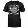 I&#39;ll Put You  - Sarcasm T-shirt And Hoodie 082021