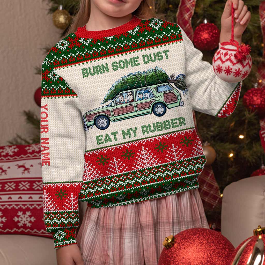 Burn Some Dust Eat My Rubber - Personalized Christmas Sweater With Faux Wool Pattern Printed