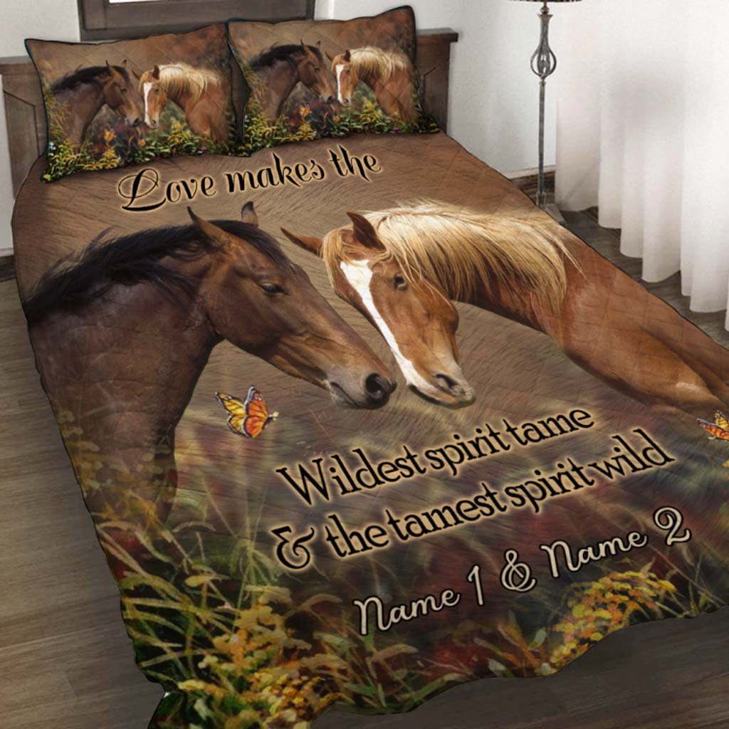 Love Makes The Wildest Spirit Tame - Personalized Horse Quilt Set