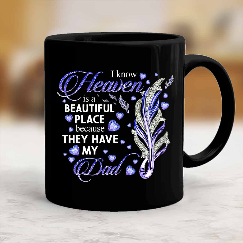 Heaven Is A Beautiful Place - Father's Day Mug