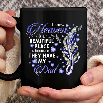 Heaven Is A Beautiful Place - Father's Day Mug