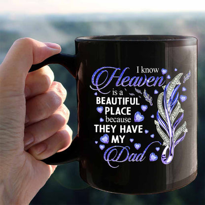 Heaven Is A Beautiful Place - Father's Day Mug