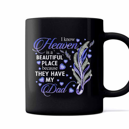 Heaven Is A Beautiful Place - Father's Day Mug