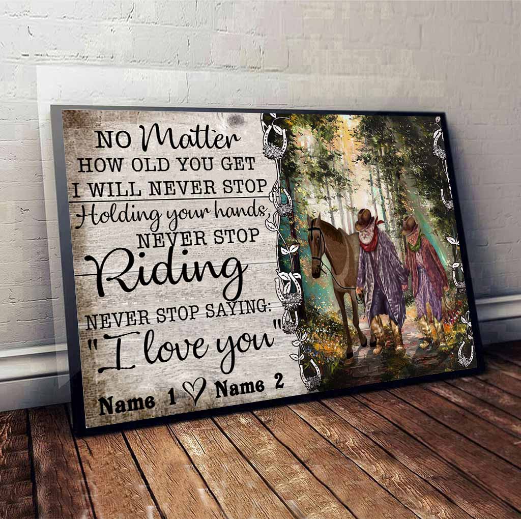 I Love You No Matter How Old You Get - Horse Personalized Poster