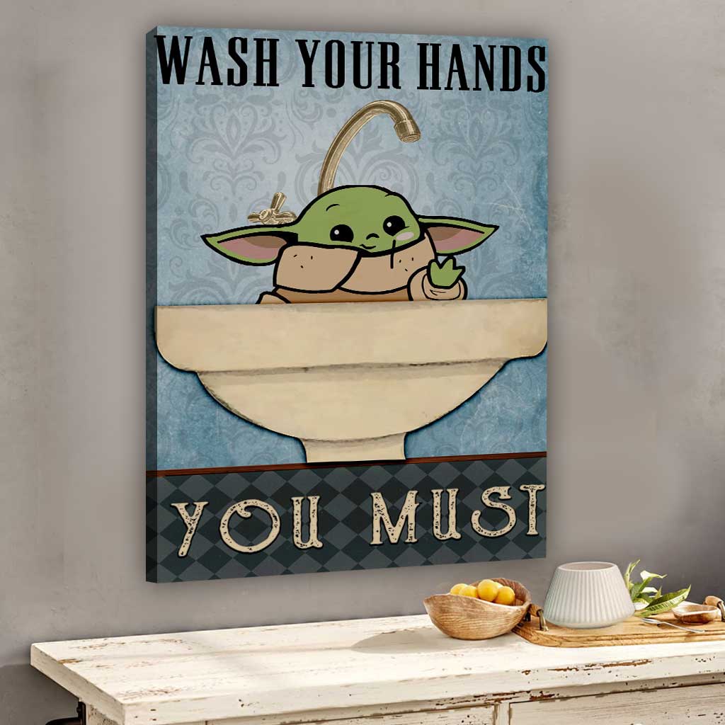 Wash Your Hands You Must - The Force Canvas And Poster