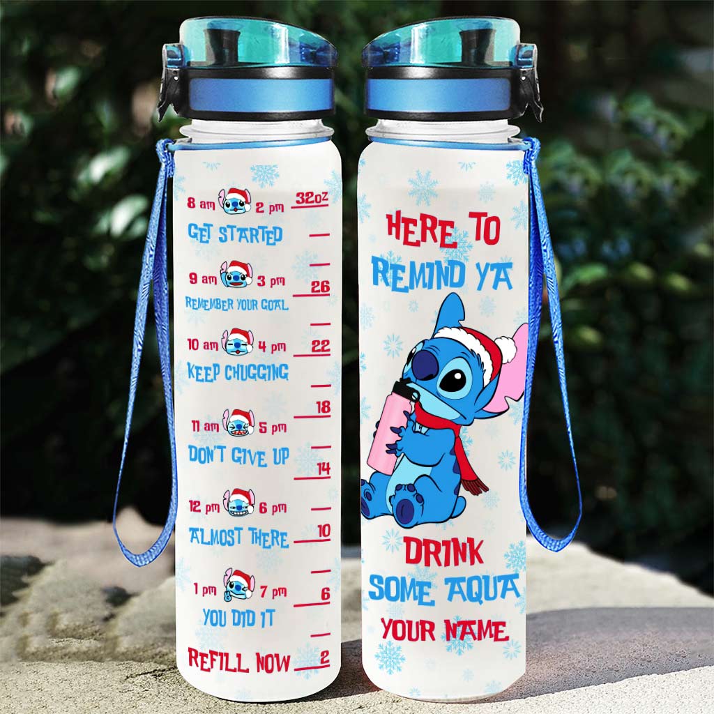 Here To Remind Ya Drink Some Aqua - Personalized Christmas Ohana Water Tracker Bottle