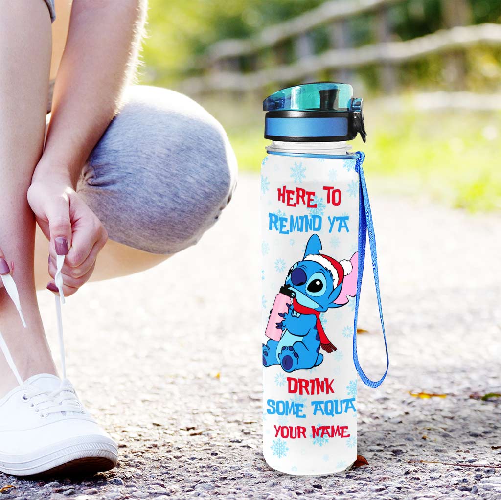 Here To Remind Ya Drink Some Aqua - Personalized Christmas Ohana Water Tracker Bottle