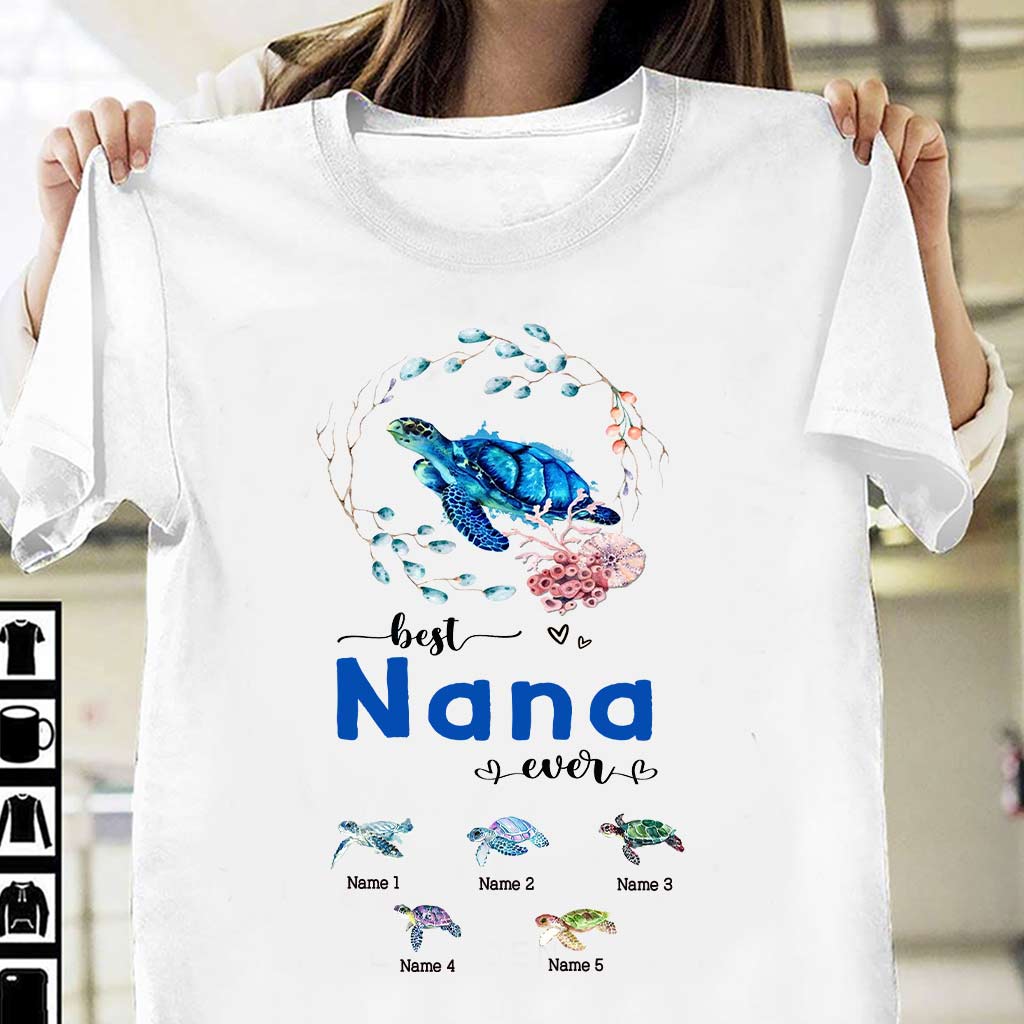 Best Nana Ever - Personalized Mother's Day Turtle T-shirt and Hoodie