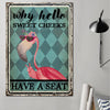 Hello Sweet Cheeks - Flamingo Rectangle Metal Sign