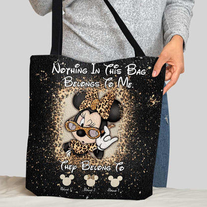 Nothing In This Bag Belongs To Me - Personalized Mother's Day Tote Bag