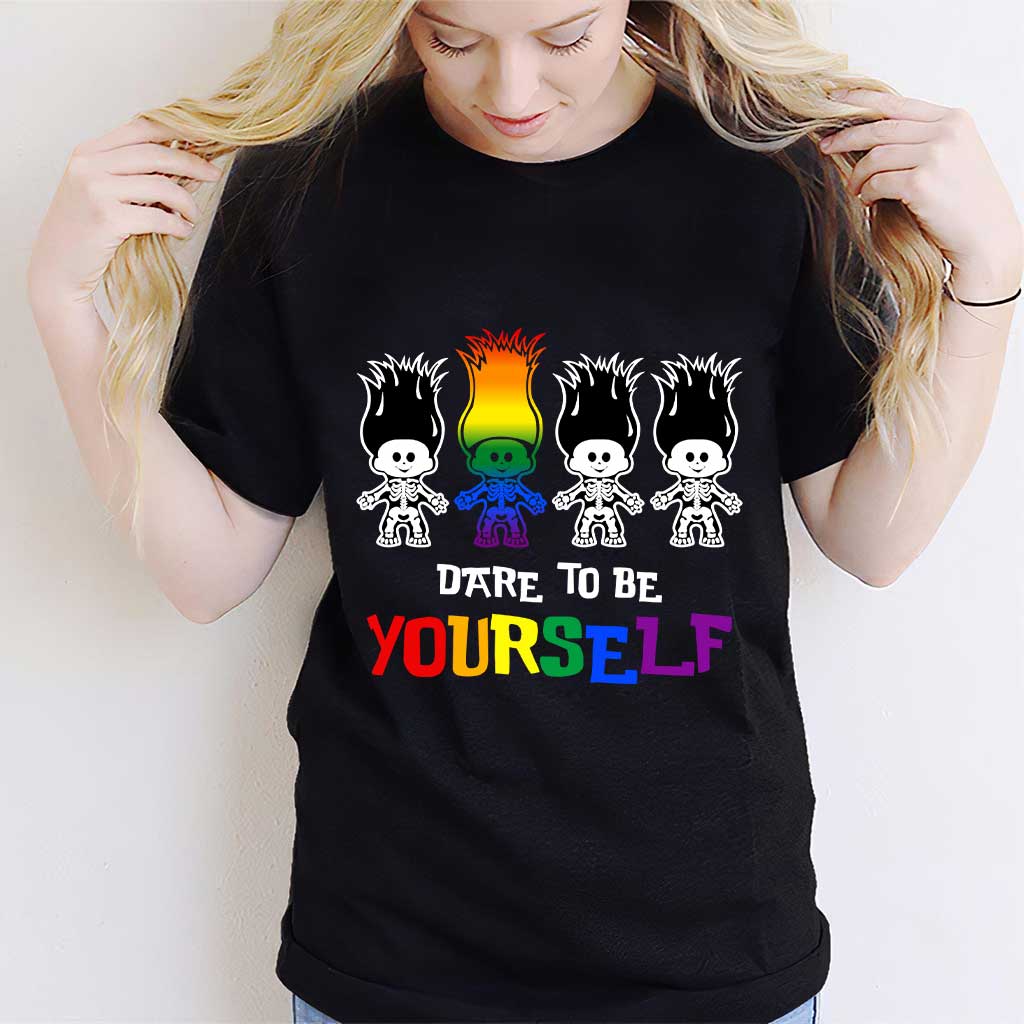 Dare To Be Yourself - LGBT Support T-shirt and Hoodie