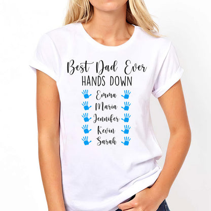 Best Dad Ever Hands Down - Personalized Father's Day T-shirt and Hoodie