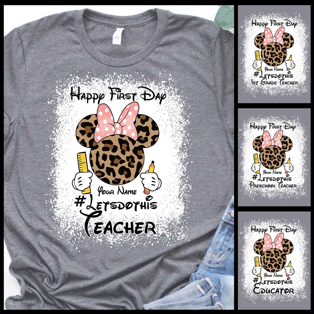 Happy First Day - Personalized Teacher T-shirt and Hoodie