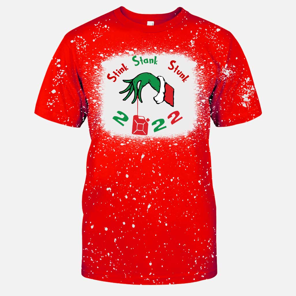 Stink Stank Stunk 2022 - Christmas Stole Christmas Handmade Bleached Shirts