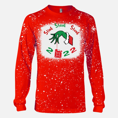 Stink Stank Stunk 2022 - Christmas Stole Christmas Handmade Bleached Shirts