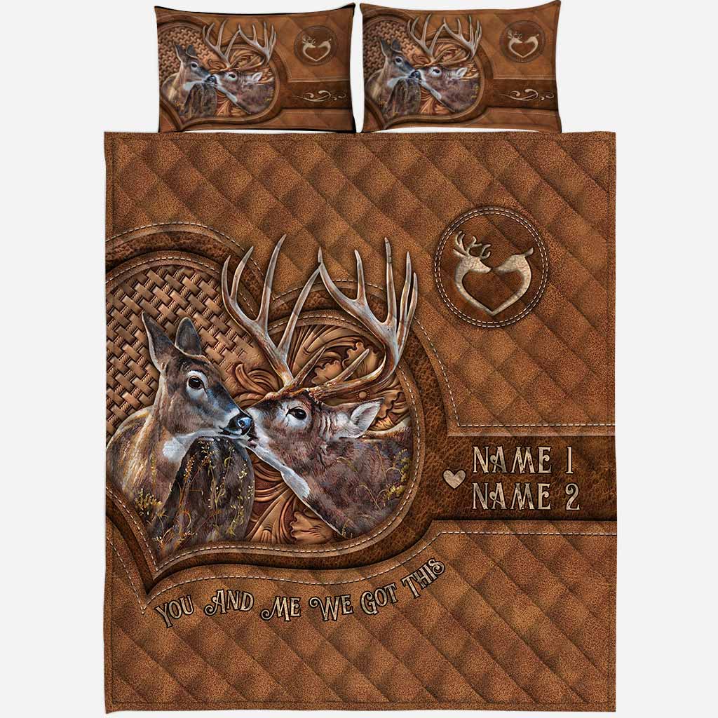 You And Me We Got This - Personalized Hunting Quilt Set With Leather Pattern Print