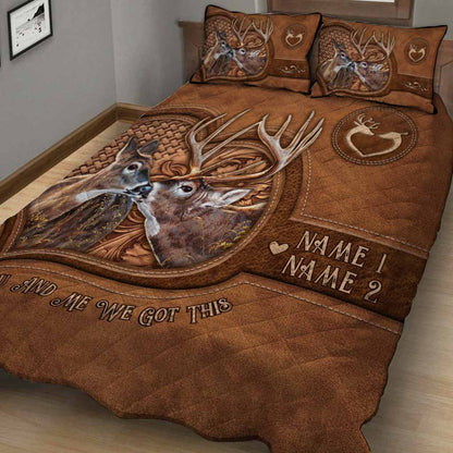 You And Me We Got This - Personalized Hunting Quilt Set With Leather Pattern Print