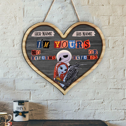 I'm Yours No Returns Or Refunds - Personalized Couple Nightmare Wood Sign