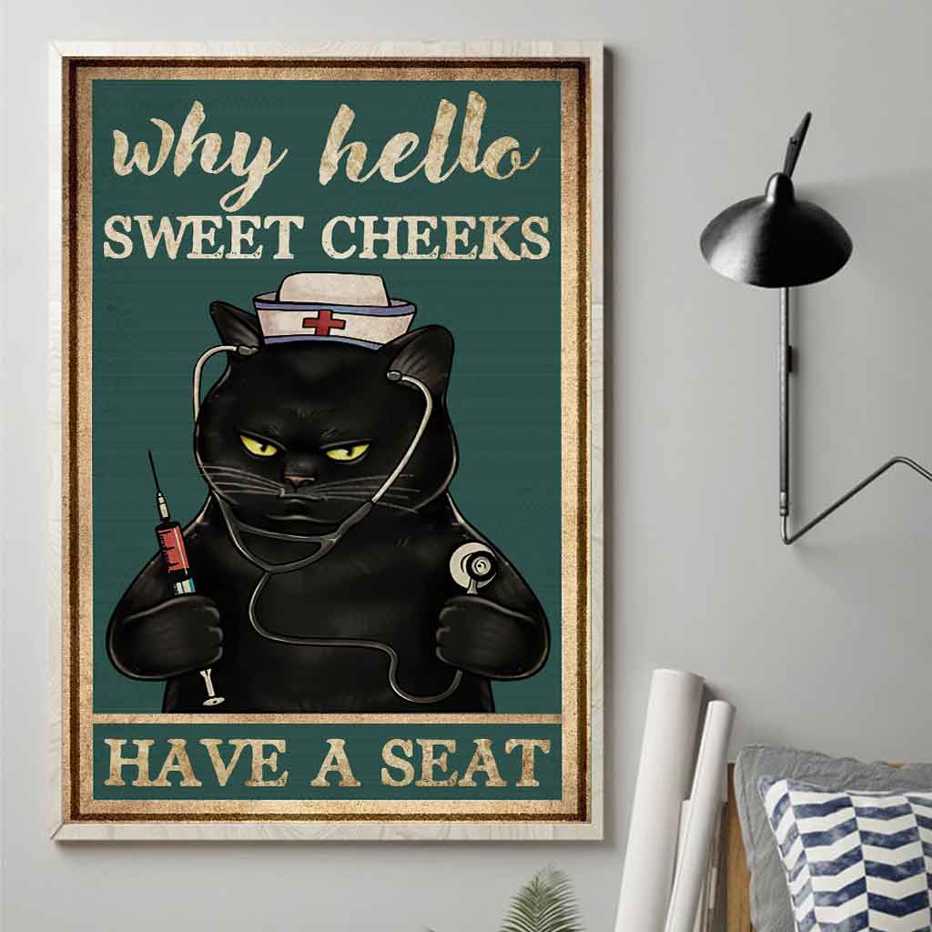 Why Hello Sweet Cheeks - Nurse Poster