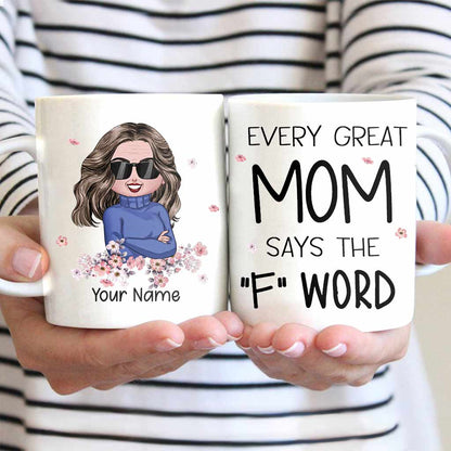 Every Great Mom Says - Personalized Mother's Day Mug