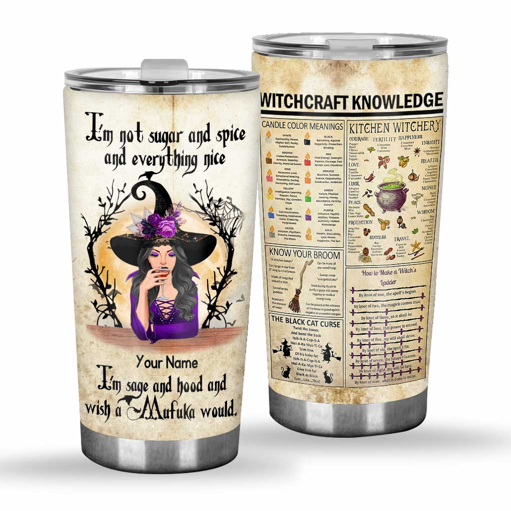 I'm Not Sugar And Spice - Personalized Witch Tumbler