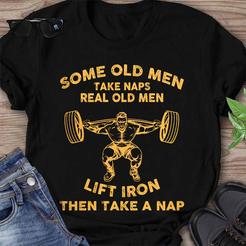 Some Old Men - Weightlifting T-shirt And Hoodie 092021