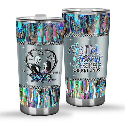 I'm Yours - Personalized Nightmare Tumbler