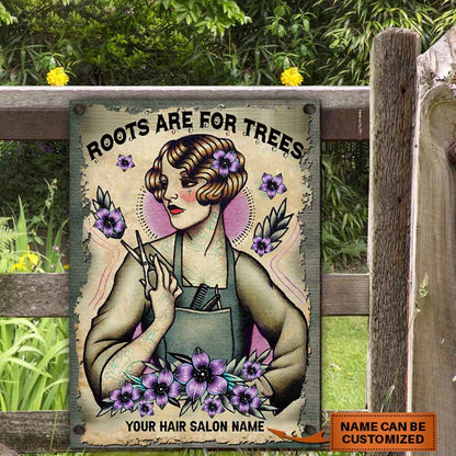 Roots Are For Trees - Hairdresser Personalized Rectangle Metal Sign