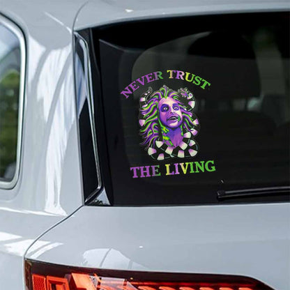 Never Trust The Living - Decal Full