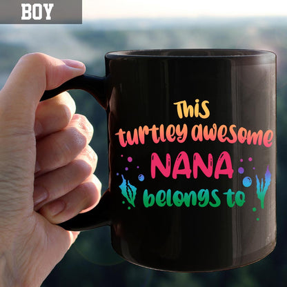 Turtley Awesome Nana - Personalized Grandma Mug