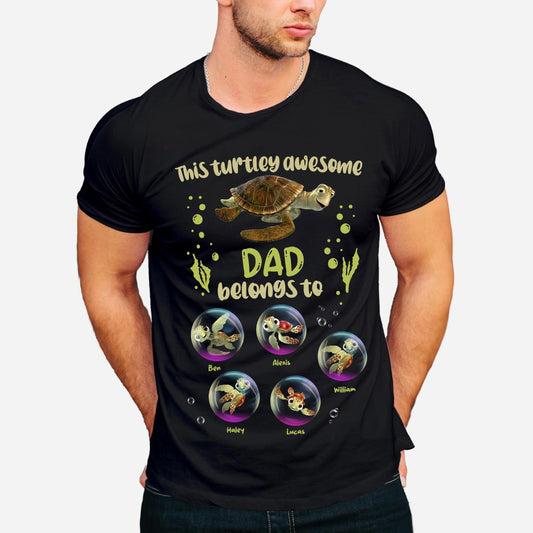 Turtley Awesome Dad - Personalized Father T-shirt and Hoodie