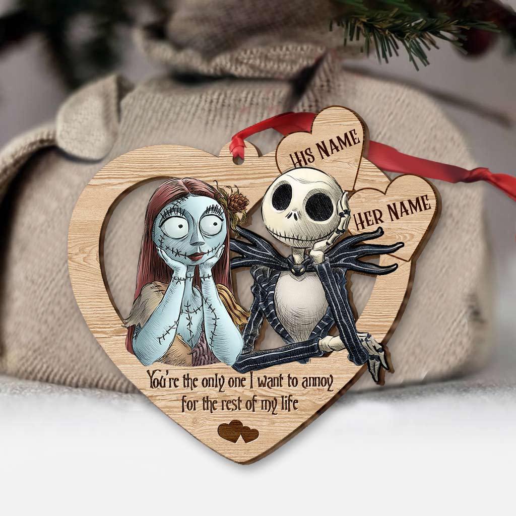 You're The Only One I Want To Annoy - Personalized Christmas Nightmare Ornament (Printed On Both Sides)