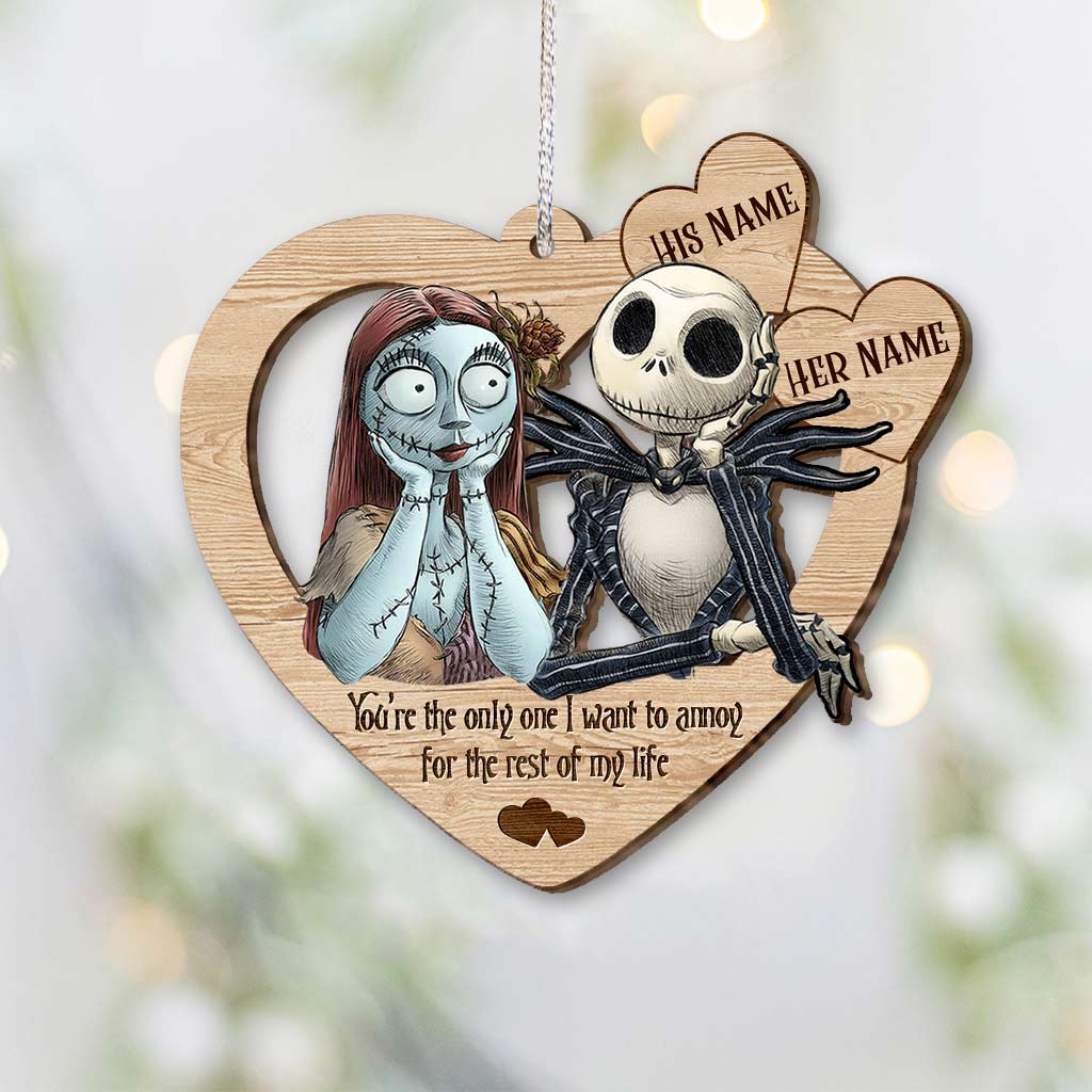 You're The Only One I Want To Annoy - Personalized Christmas Nightmare Ornament (Printed On Both Sides)