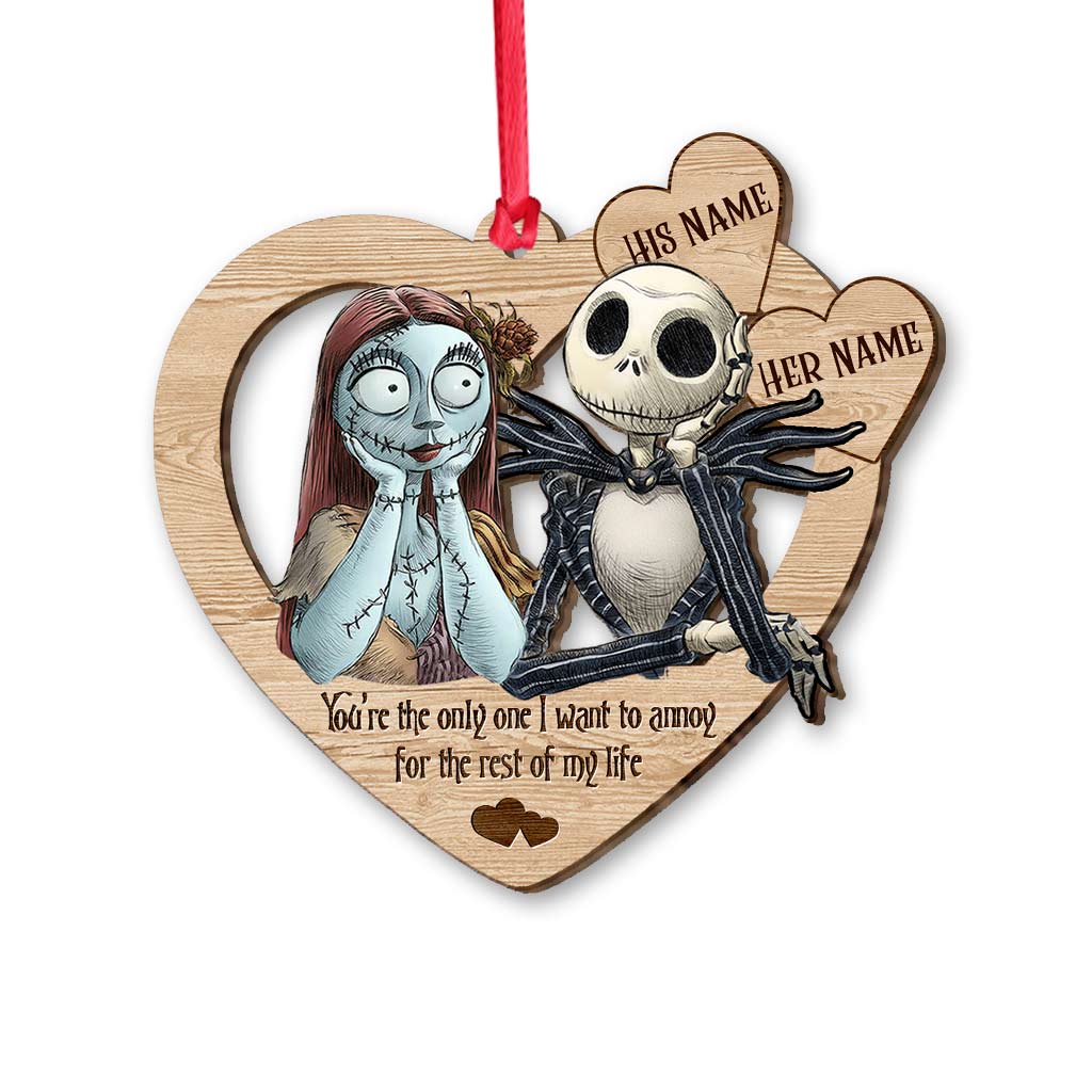 You're The Only One I Want To Annoy - Personalized Christmas Nightmare Ornament (Printed On Both Sides)