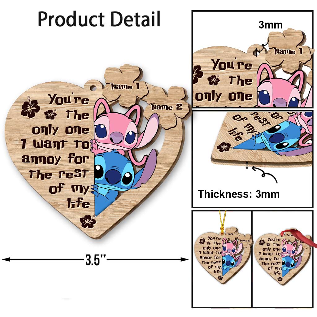 You're The Only One I Want To Annoy - Personalized Christmas Ohana Ornament (Printed On Both Sides)