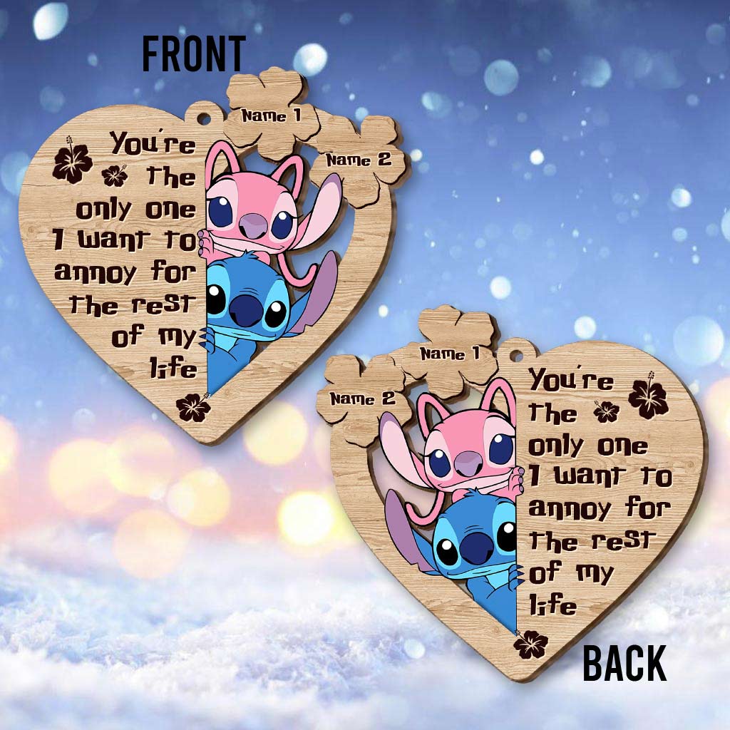 You're The Only One I Want To Annoy - Personalized Christmas Ohana Ornament (Printed On Both Sides)