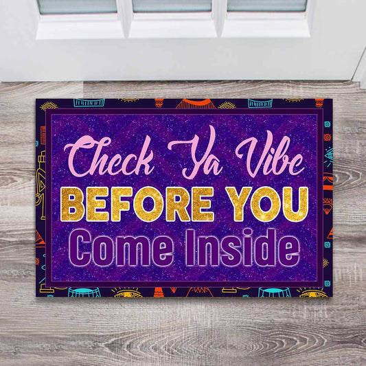 Check Ya Vibe Before You Come Inside - African American Doormat