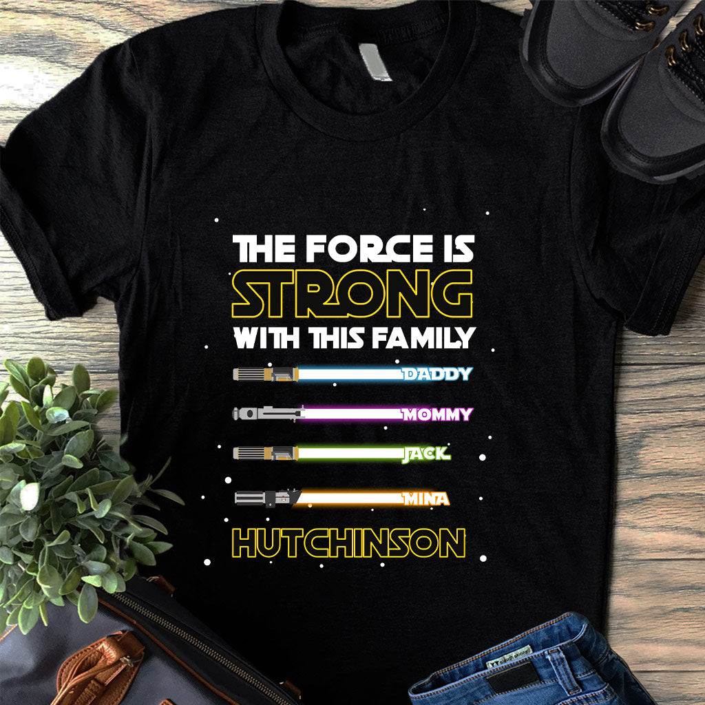 The Force Is Strong - Personalized T-shirt and Hoodie