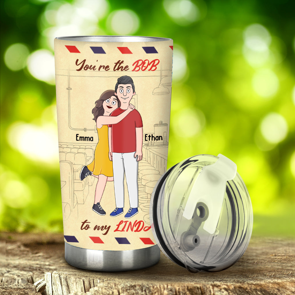 You Are The Bob To My Linda - Personalized Tumbler