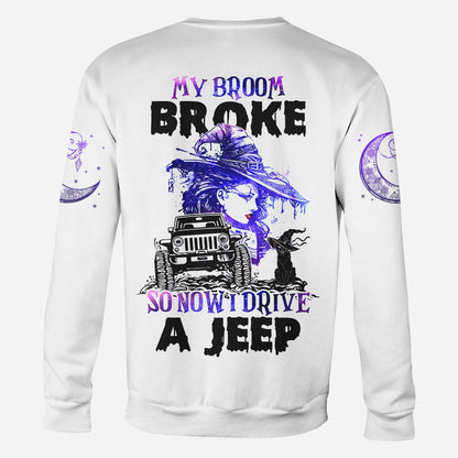 My Broom Broke So Now I Drive - Car All Over T-shirt and Hoodie