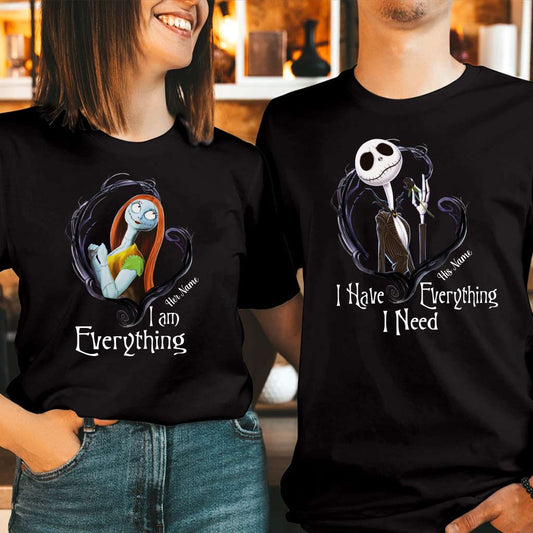 I Have Everything I Need - Personalized Nightmare T-shirt and Hoodie