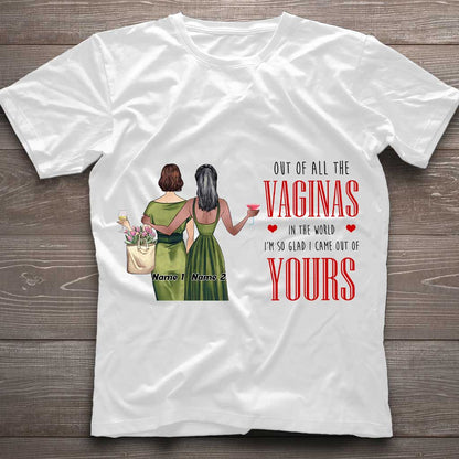 Of All The Vaginas In The World - Personalized Mother T-shirt and Hoodie