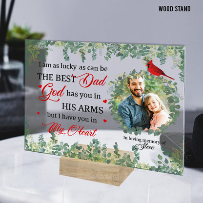 The Best Dad Belonged To Me - Personalized Father's Day Memorial Transparent Acrylic Plaque