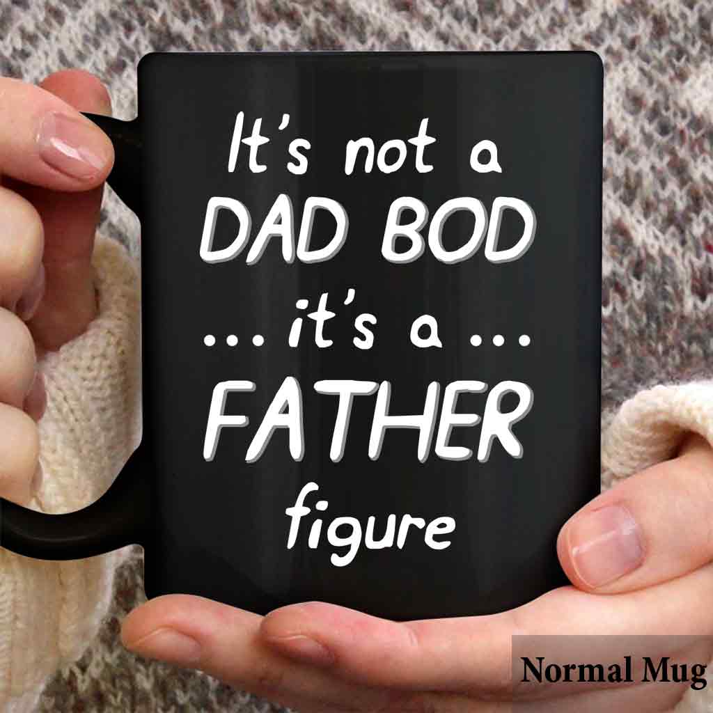 It's Not A Dad Bod - Personalized Father Mug