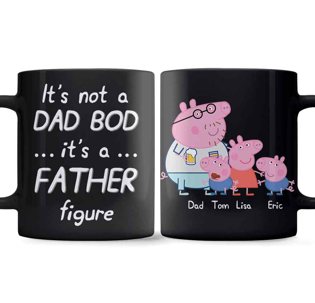 It's Not A Dad Bod - Personalized Father Mug