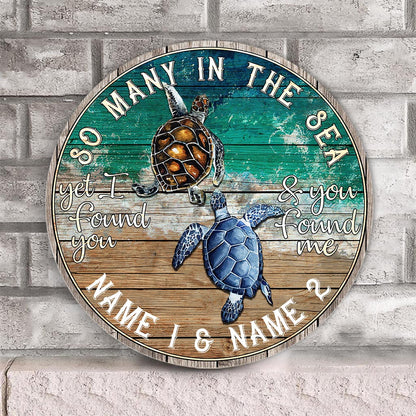 So Many In The Ocean - Turtle Personalize Round Wood Sign