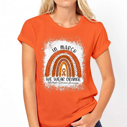 In March We Wear Orange  - Multiple Sclerosis Awareness T-shirt And Hoodie 092021