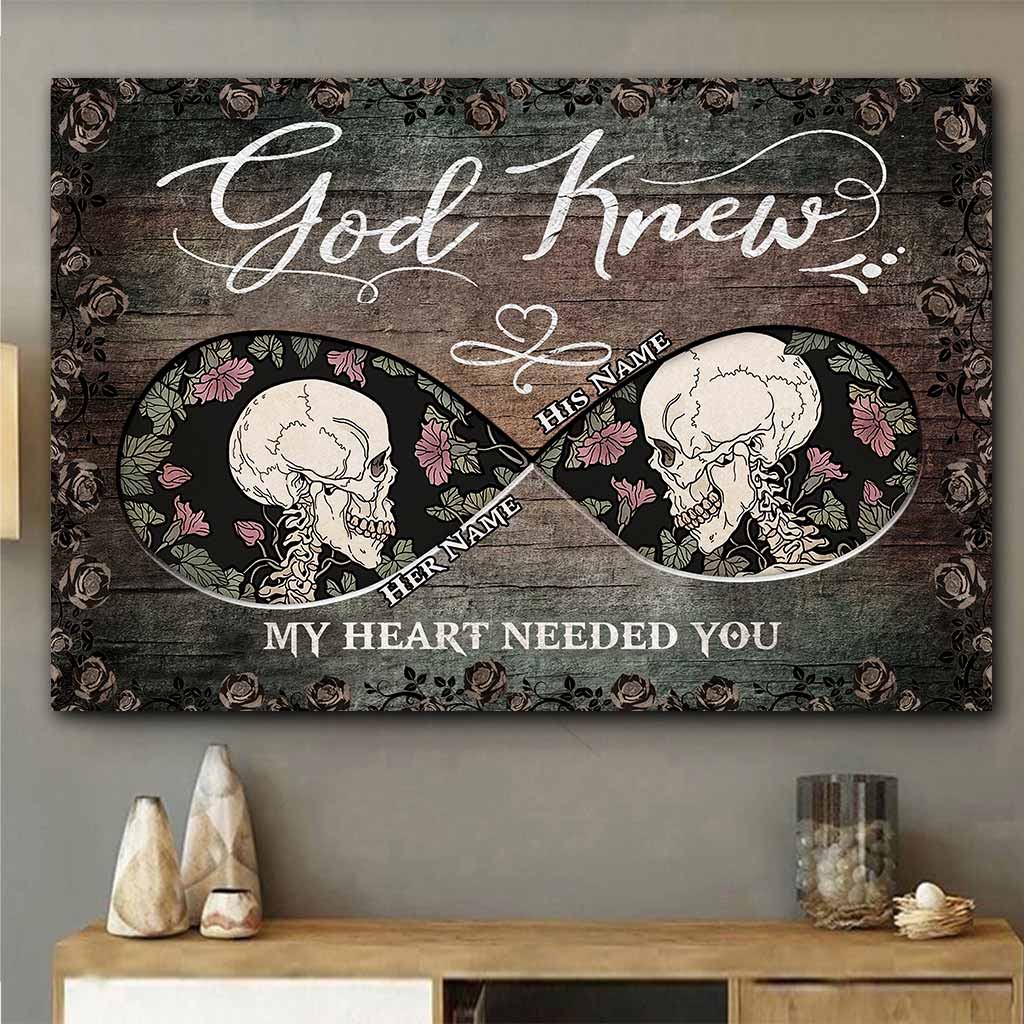 God Knew My Heart Needed You - Personalized Skull Poster